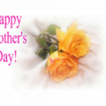 Happy Mother’s Day to all